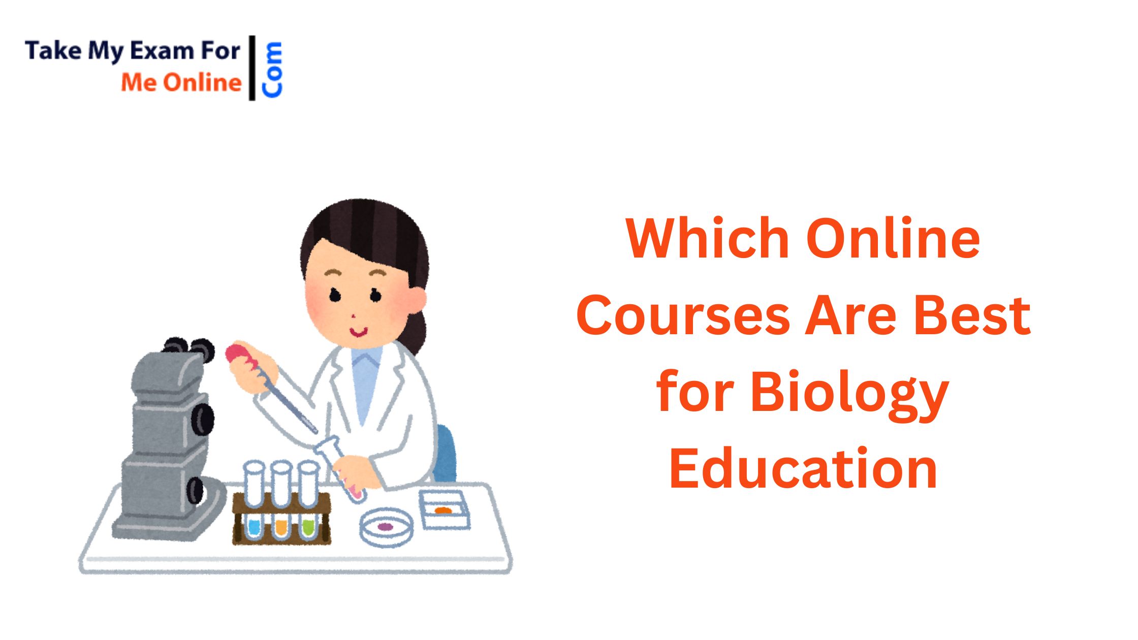 Which Online Courses Are Best for Biology Education